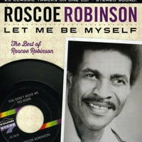 Позволете ми да бъда себе си: Best of Roscoe Robinson
